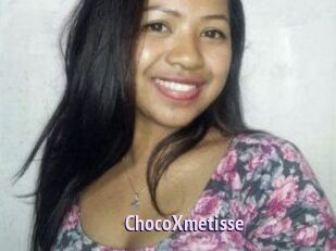 ChocoXmetisse