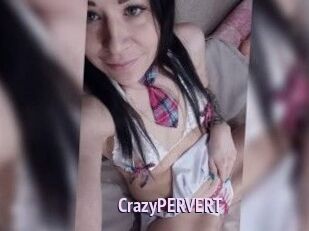 CrazyPERVERT