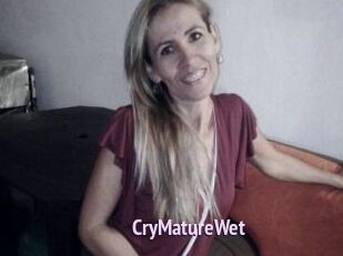 CryMatureWet