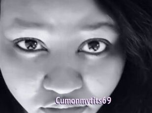 Cumonmytits69
