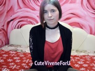 CuteViveneForU