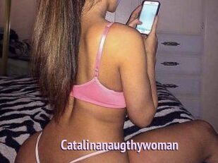 Catalinanaugthywoman