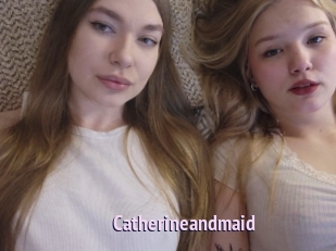 Catherineandmaid