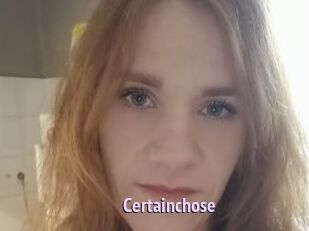 Certainchose