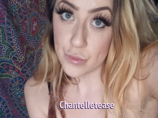 Chantelletease