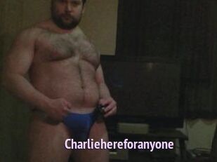 Charliehereforanyone