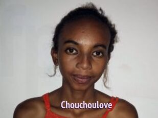 Chouchoulove