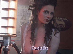 Cruelalice