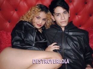 DESTROYERLOLA
