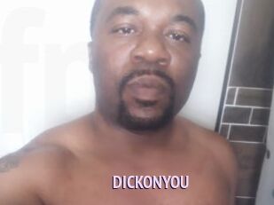 DICKONYOU