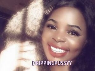 DRIPPINGPUSSYY