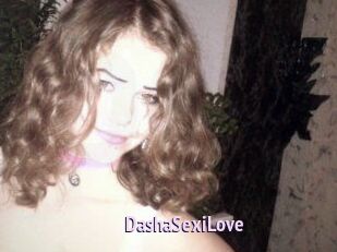 DashaSexiLove