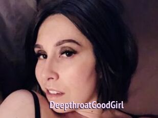 DeepthroatGoodGirl
