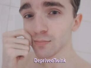 DeprivedTwink