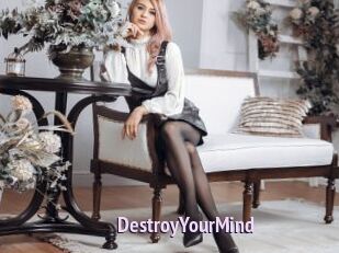 DestroyYourMind
