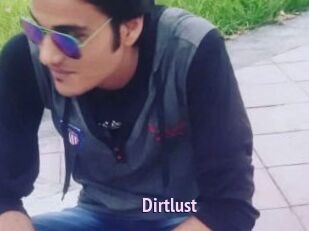 Dirtlust