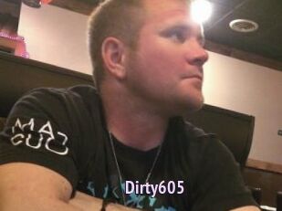Dirty605