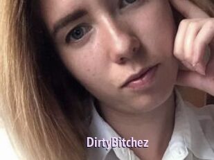 DirtyBitchez