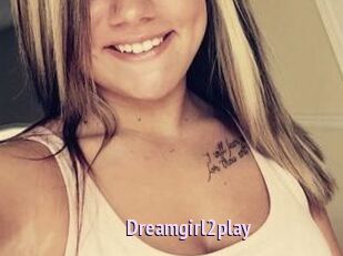 Dreamgirl2play