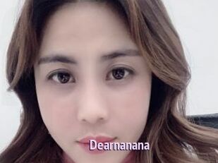 Dearnanana