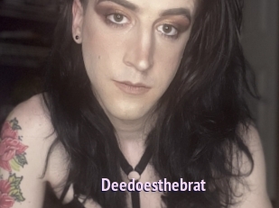 Deedoesthebrat