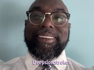Deepslowstrokes