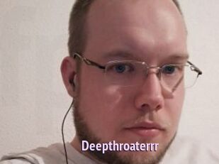 Deepthroaterrr