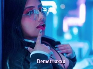 Demetriaxxx