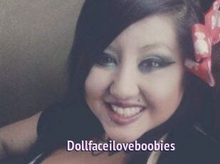 Dollfaceiloveboobies