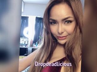 Dropdeadlicious