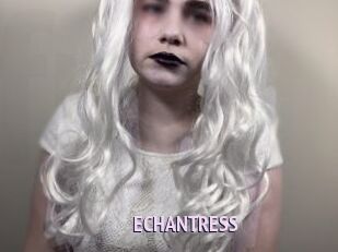 ECHANTRESS