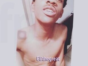 Elithegreat