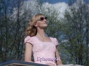 Ephemeral