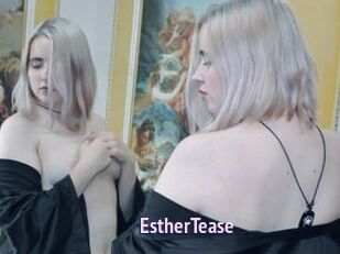EstherTease