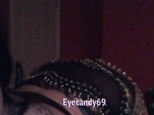 Eyecandy69