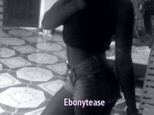 Ebonytease