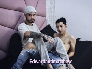 Edwardandmatthew