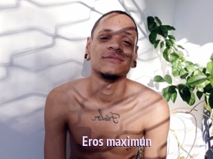 Eros_maximun