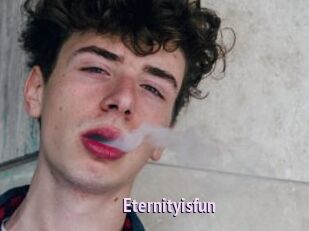 Eternityisfun