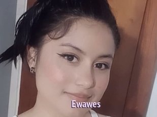 Ewawes