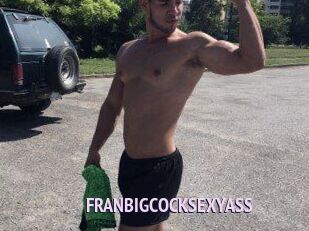 FRANBIGCOCKSEXYASS
