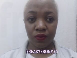 FREAKYEBONY25