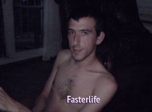 Fasterlife