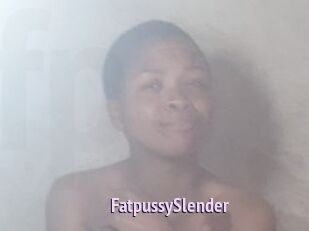 FatpussySlender