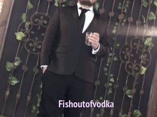 Fishoutofvodka