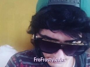FroFrostylowks