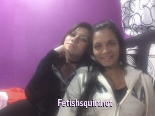 Fetishsquirthot