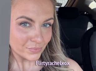 Flirtyrachelxox