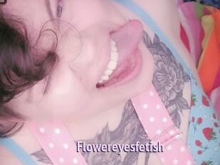 Flowereyesfetish