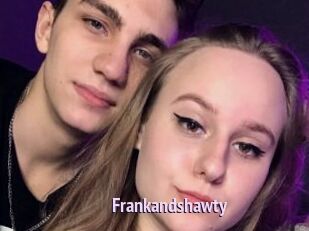 Frankandshawty